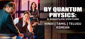 By Quantum Physics A Nightlife Venture (2019) Dual Audio [Hindi-Korean] AMZN 1080p 720p 480p ESub