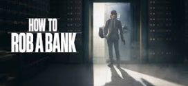 How to Rob a Bank (2024) Dual Audio [Hindi-English] Netflix 1080p 720p 480p ESub