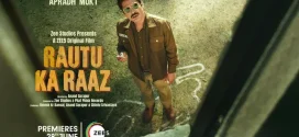 Rautu Ka Raaz (2024) Hindi Zee5 WEB-DL H264 AAC 2160p 1080p 720p 480p ESub