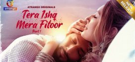 Tera Ishq Mera Fitoor Part 1 (2024) S01 Hindi Atrangii Hot Web Series 720p Watch Online