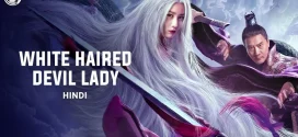 White Haired Devil Lady 2024 Hindi Dubbed Movie ORG 720p WEBRip 1Click Download