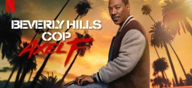 Beverly Hills Cop 4 Axel F (2024) Dual Audio [Hindi-English] NF WEB-DL H264 AAC 1080p 720p 480p ESub