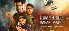 Commander Karan Saxena (2024) Multi Audio [Hindi-Tamil-Telugu] S01E01-10 DSNP WEB-DL H264 AAC 1080p 720p ESub