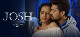 Josh (2024) Hindi Namasteyflix Hot Short Film 1080p Watch Online