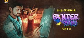 Painter Babu 2024 Hindi Season 01 Part 02 ULLU WEB Series 720p WEB-DL Download