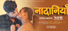 Nadaniya (2024) Hindi Uncut Fugi Hot Short Film 1080p Watch Online