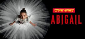 Abigail 2024 Bengali Dubbed Movie ORG 720p WEB-DL 1Click Download