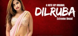 Dilruba (2024) Hindi Uncut HotX Hot Short Film 1080p Watch Online