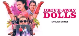 Drive Away Dolls (2024) Dual Audio [Hindi-English] BluRay H264 AAC 1080p 720p 480p ESub