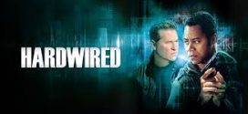 Hardwired (2009) Dual Audio [Hindi-English] WEB-DL H264 AAC 1080p 720p 480p ESub