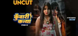 Kuwari Kanya (2024) S01E02 Hindi Uncut MoodX Hot Web Series 720p Watch Online