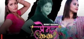 Prem 20/20 Part 1 (2024) S01 Hindi HabbitMovies Hot Web Series 1080p Watch Online