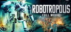 Robotropolis (2011) Dual Audio [Hindi-English] BluRay H264 AAC 1080p 720p 480p ESub