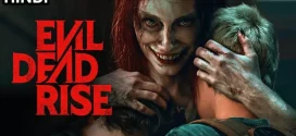 Evil Dead Rise (2023) Dual Audio [Hindi-English] NetFlix WEB-DL H264 AAC 2160p 1080p 720p 480p ESub