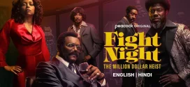 Fight Night The Million Dollar Heist (2024) S01 Dual Audio [Hindi-English] JC 1080p 720p 480p Download