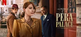 Midnight at the Pera Palace (2024) S02 Dual Audio [Hindi-English] NetFlix 1080p 720p 480p ESub