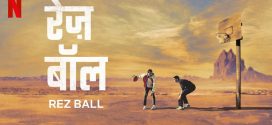 Rez Ball (2024) Dual Audio [Hindi-English] NetFlix WEB-DL H264 AAC 1080p 720p 480p ESub