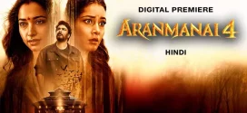 Aranmanai 4 (2024) Hindi ORG JC WEB-DL H264 AAC 1080p 720p 480p ESub