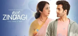 Aye Zindagi (2024) Hindi Zee5 WEB-DL H265 AAC 1080p 720p ESub