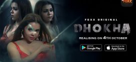 Dhokha (2024) S01E01T02 Hindi FoxxPrime Hot Web Series 1080p Watch Online