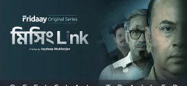 Missing Link (2024) S01 Bengali Fridaay WEB-DL H264 AAC 1080p 720p 480p Download