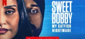 Sweet Bobby My Catfish Nightmare (2024) Dual Audio [Hindi-English] NetFlix 1080p 720p 480p ESub