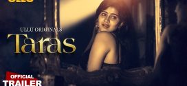 Taras (2024) S01 Part 1 Hindi Ullu Hot Web Series 1080p Watch Online