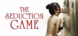 The Seduction Game (2011) Thai WEB-DL H264 AAC 1080p 720p 480p Download