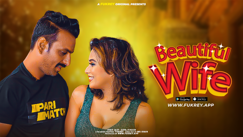 Beautiful Wife (2024) Hindi Uncut Fukrey Hot Short Film 1080p Watch Online