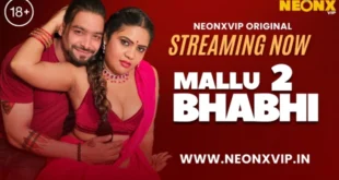 Mallu Bhabhi 2 (2024) Hindi Uncut NeonX Hot Short Film 1080p Watch Online