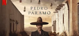 Pedro Paramo (2024) Dual Audio [Hindi-English] NetFlix 1080p 720p 480p ESub