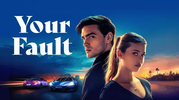 Your Fault (2024) Dual Audio [Hindi-English] AMZN WEB-DL 2160p 1080p 720p 480p ESub