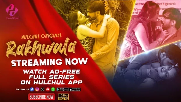 Rakhwala (2025) S01E01-03 Hindi HulChul WEB-DL H264 AAC 1080p 720p Download