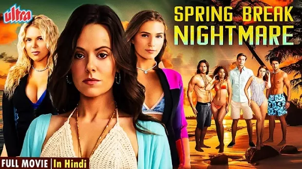 Spring Break Nightmare (2023) Dual Audio [Hindi-English] WEB-DL H264 AAC 1080p 720p 480p ESub