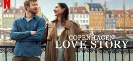 A Copenhagen Love Story (2025) Dual Audio [Hindi-English] NetFlix WEB-DL H264 AAC 1080p 720p 480p ESub