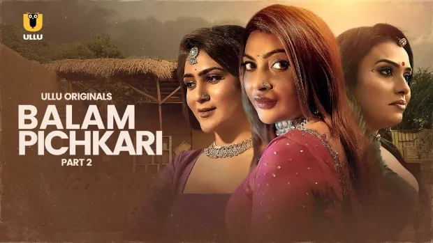 Balam Pichkari Part 2 (2025) S01 Hindi Ullu WEB-DL H264 AAC 1080p 720p Download