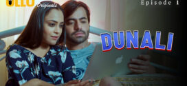 Dunali (2021) S01 Hindi Ullu WEB-DL H264 AAC 1080p 720p 480p Download