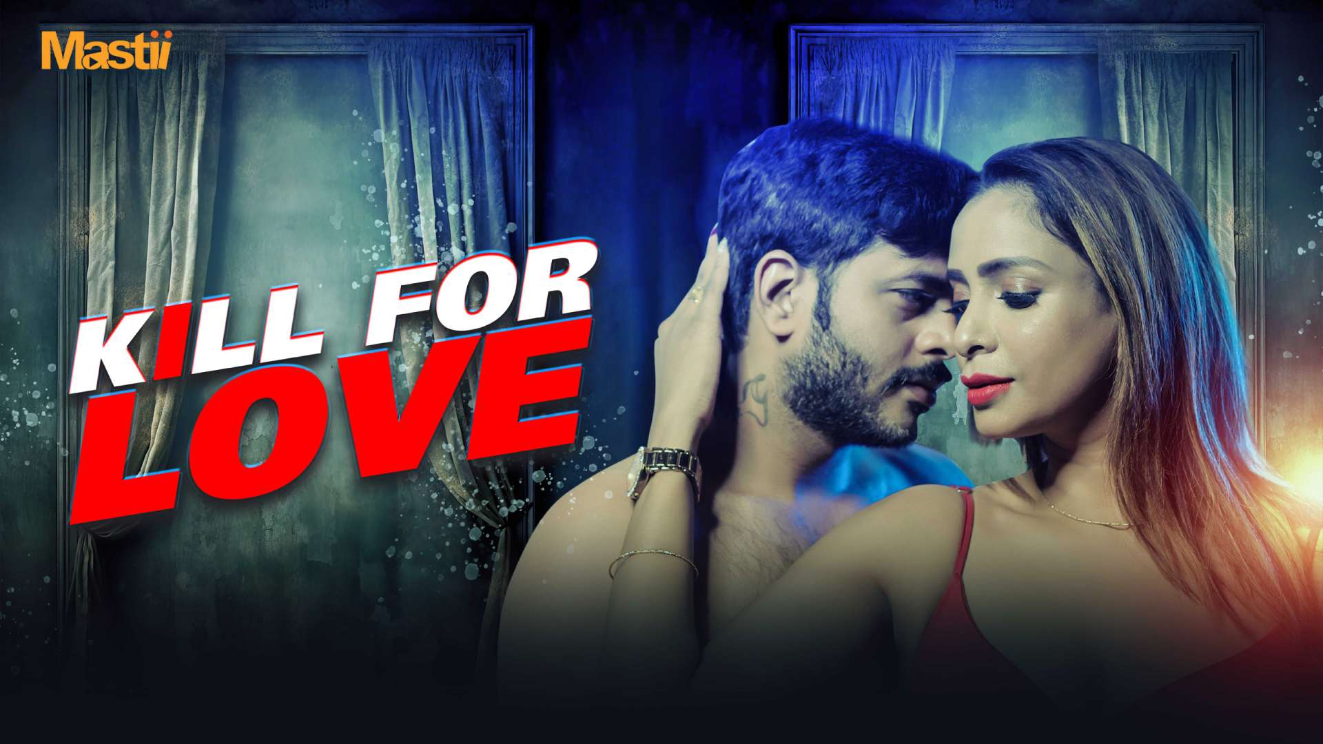 Kill for Love (2025) S01 Hindi Mastii WEB-DL H264 AAC 720p Watch Online