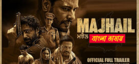 Majhail 2025 Bengali Dubbed Movie 720p UNCUT WEB-DL 1Click Download