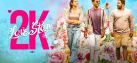 2K Love Story (2025) Tamil AMZN WEB-DL H264 AAC 1080p 720p 480p ESub