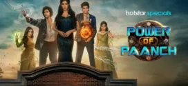 Power of Paanch (2025) S01E37-40 Hindi HS WEB-DL H264 AAC 2160p 1080p 720p 480p ESub